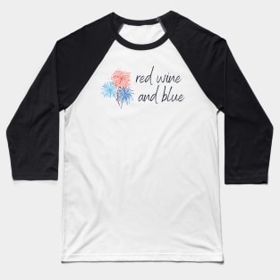 Red Wine Bleu Wine - Funny Wine Lover Quote Baseball T-Shirt